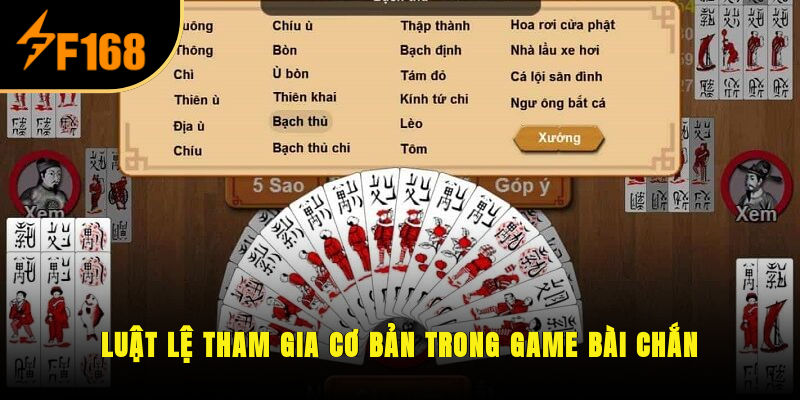 Luật lệ tham gia cơ bản trong game bài Chắn