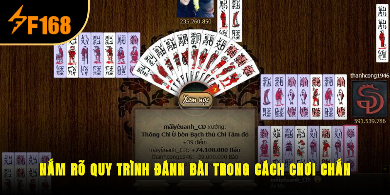 Nắm rõ quy trình đánh bài trong cách chơi Chắn
